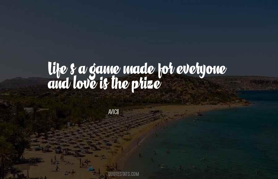 Life Is A Game Love Quotes #212753