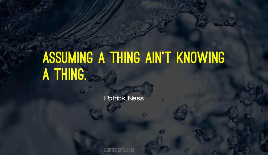 Quotes About Assuming #129265 Quotes About Assuming #129265