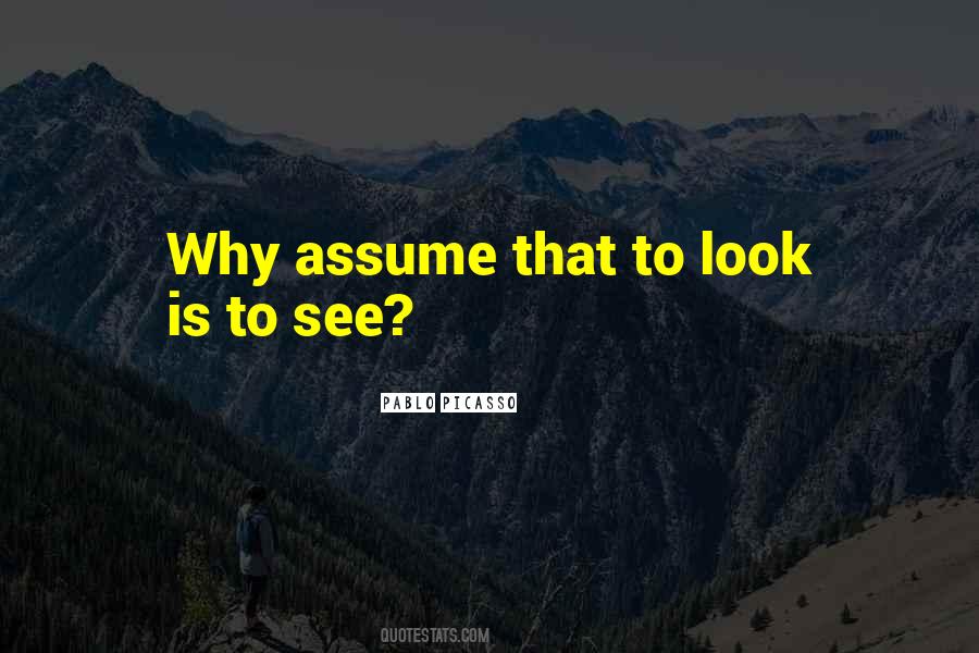 Quotes About Assuming #223975 Quotes About Assuming #223975