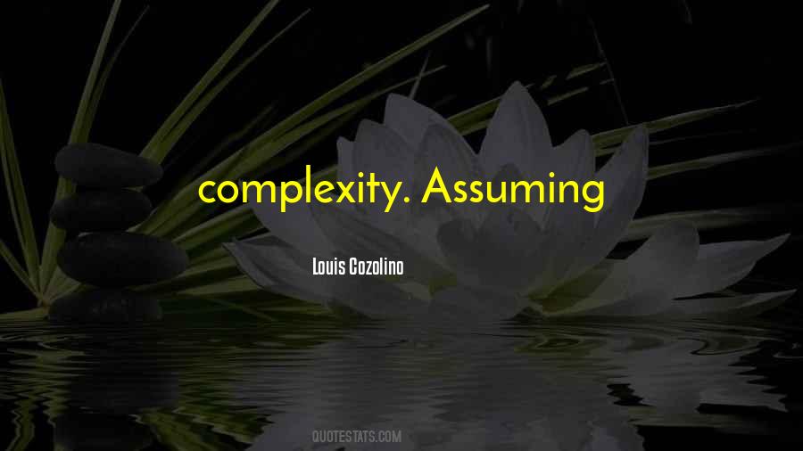 Quotes About Assuming #278129 Quotes About Assuming #278129