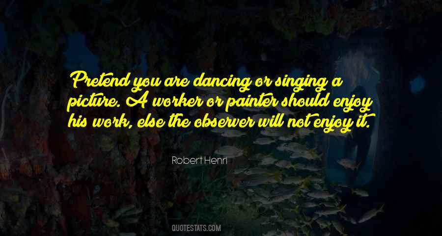 Singing Dancing Quotes #64346