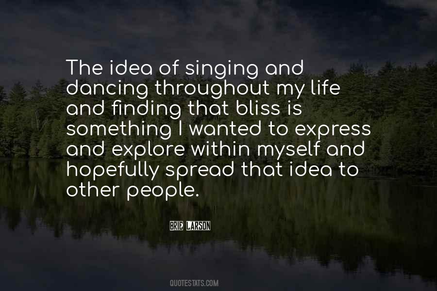 Singing Dancing Quotes #73801