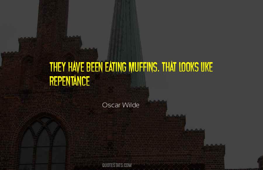 Quotes About Muffins #1469935