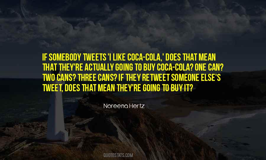 Quotes About Coca Cola #1173753