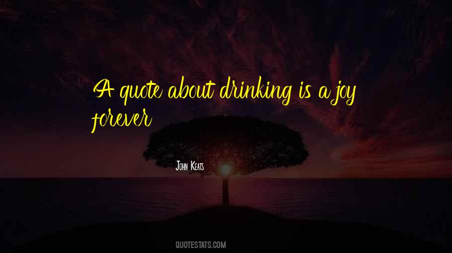 Quotes About Drinking #1639825