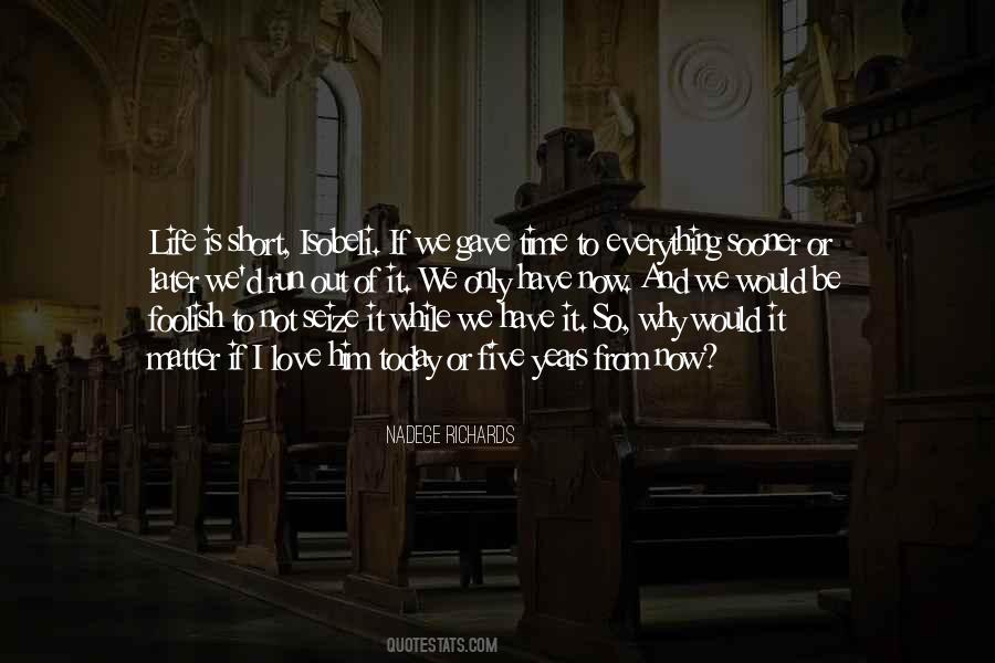 We Would Quotes #1658823