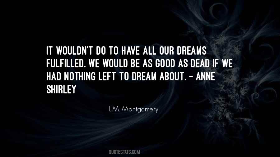 We Would Quotes #1725027