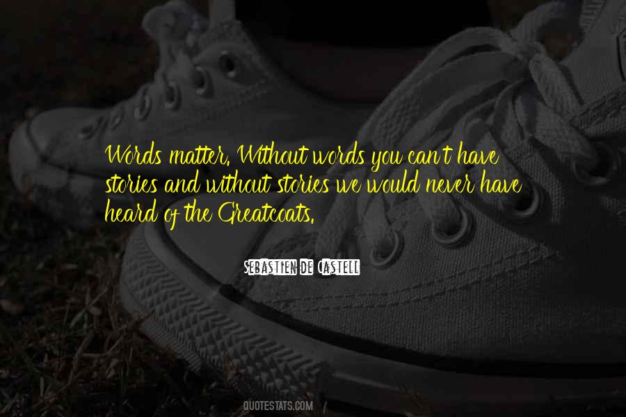 We Would Quotes #1766516