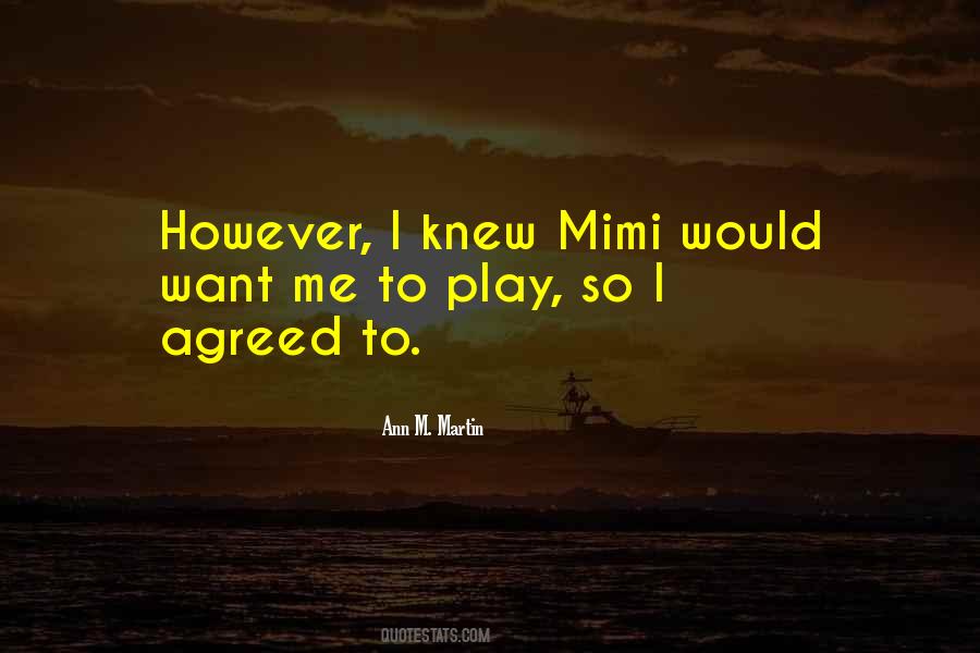 Quotes About Mimi #1400546
