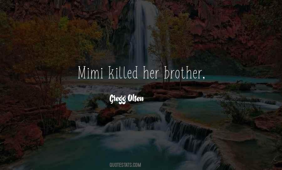 Quotes About Mimi #799751