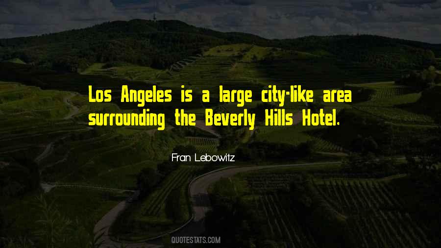Beverly Hills Hotel Quotes #1685282