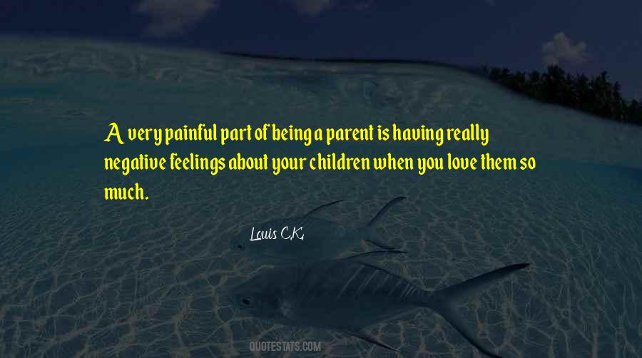 Quotes About Painful Feelings #637857