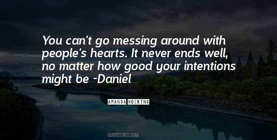 Quotes About Messing Around With Someone #274302