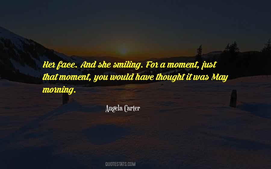 Quotes About That Moment #1629456
