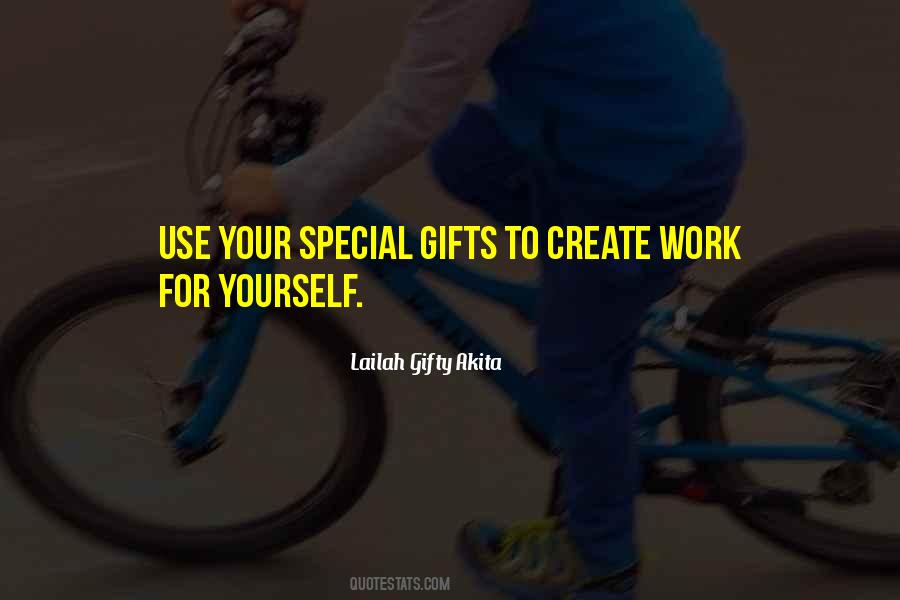 Quotes About Special Gifts #1364014