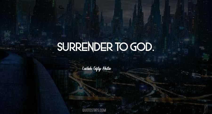 Quotes About Surrender To God #1277859