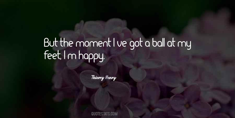 I M Happy Quotes #1171312