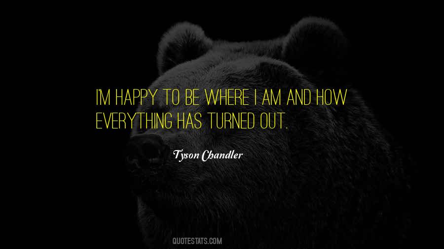 I M Happy Quotes #1230351