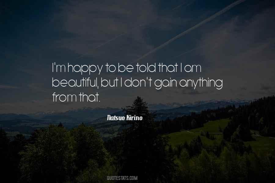 I M Happy Quotes #1316108