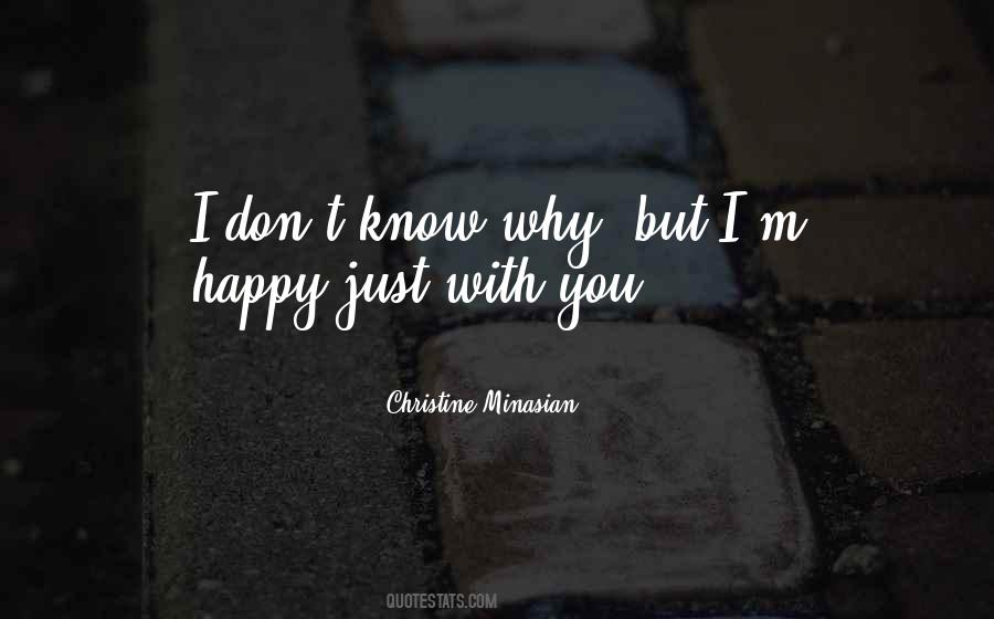 I M Happy Quotes #1346584