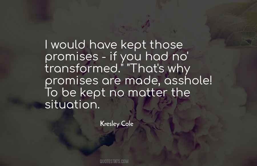 Quotes About Promises Kept #1583651