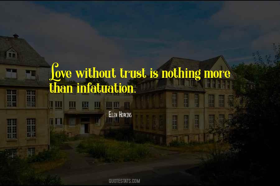 Quotes About Without Trust #1226560