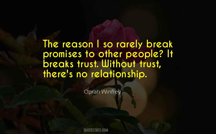 Quotes About Without Trust #1254342
