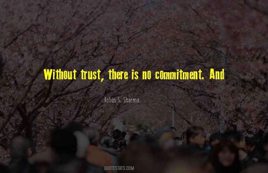 Quotes About Without Trust #1823096