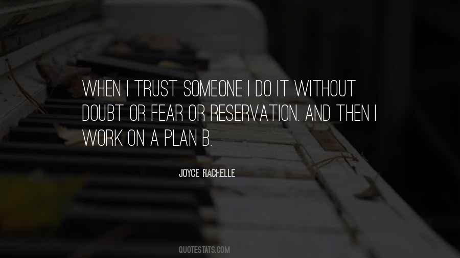 Quotes About Without Trust #241251