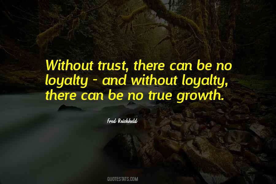 Quotes About Without Trust #373032