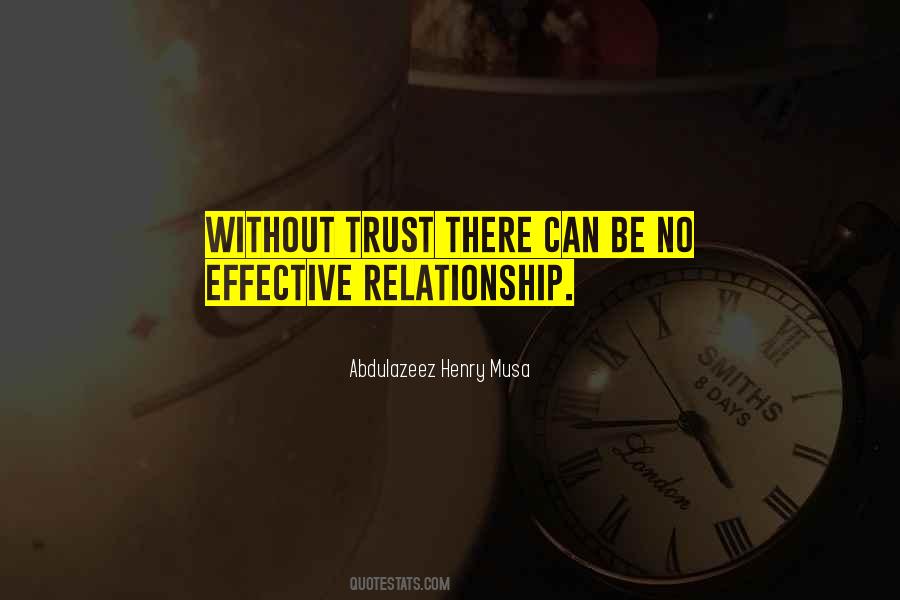 Quotes About Without Trust #584660