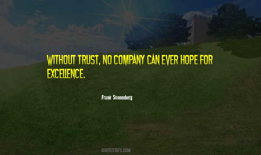 Quotes About Without Trust #698718
