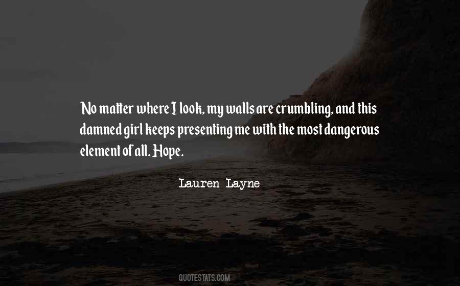 Quotes About Walls Crumbling #74312