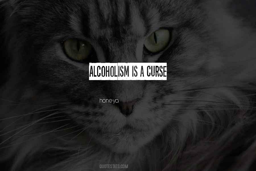 Quotes About Alcoholism #852802