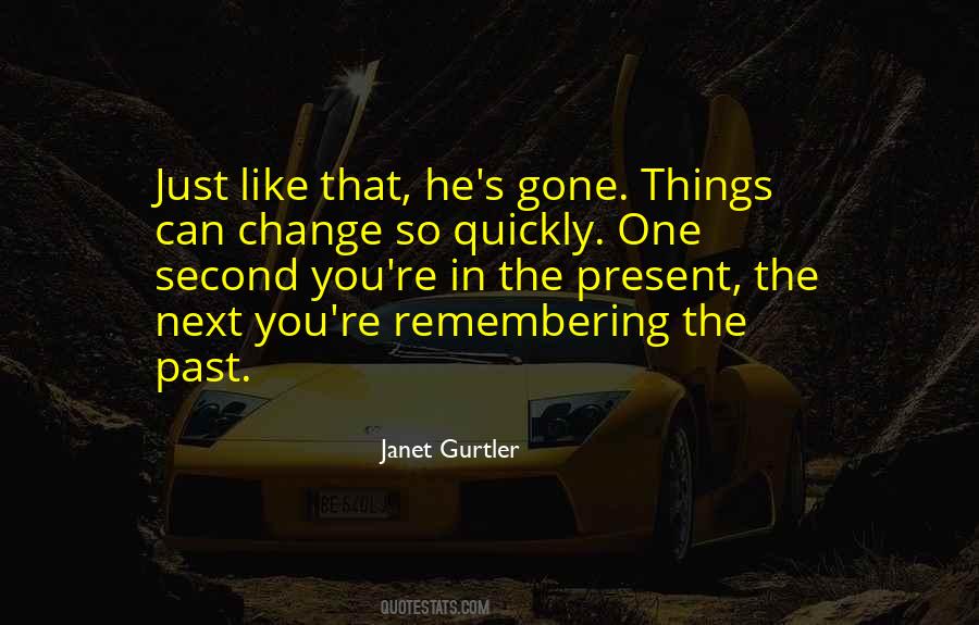 Things Can Change Quotes #1599988