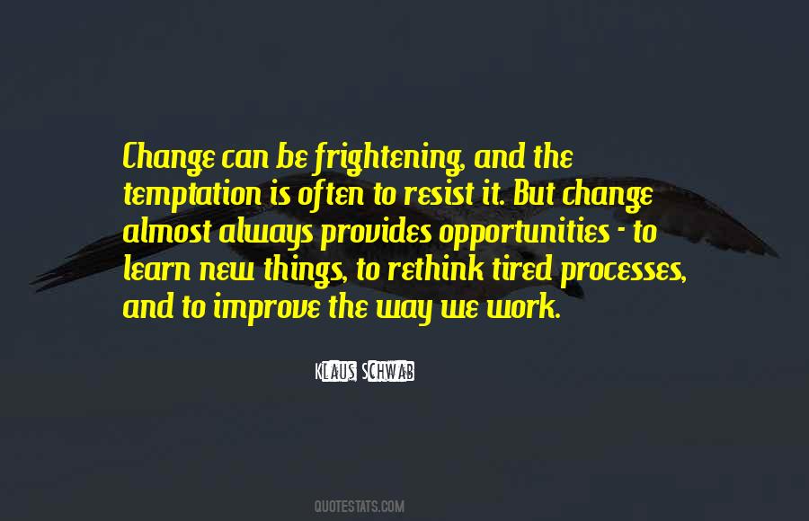 Things Can Change Quotes #17314
