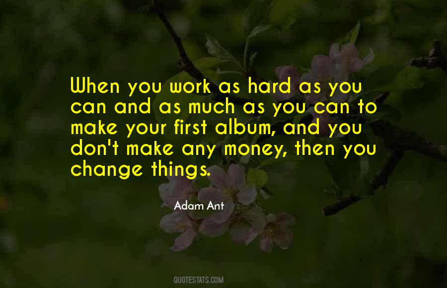 Things Can Change Quotes #85092