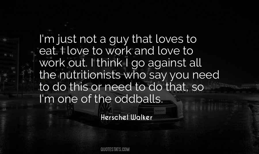 Quotes About The Oddballs #1746344
