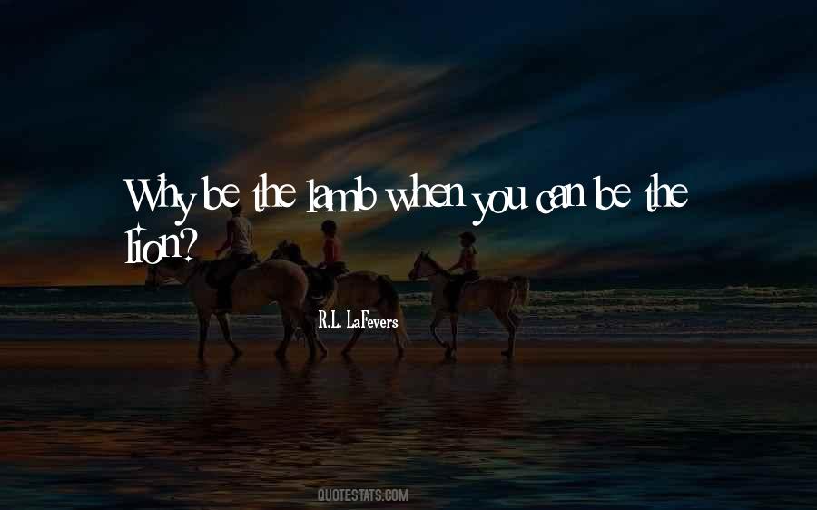 Quotes About The Lion #1199631