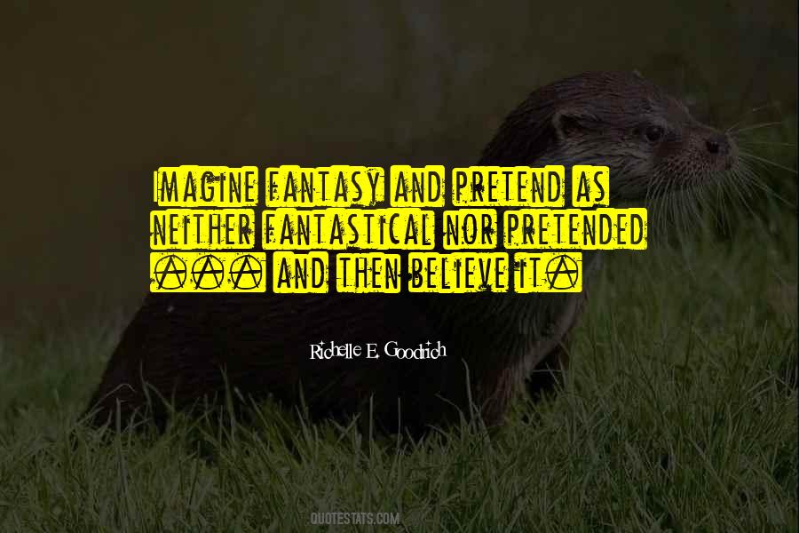 Quotes About Imagination And Fantasy #941407