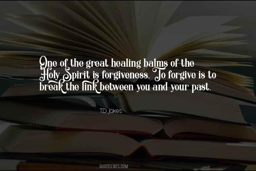 Quotes About Healing The Past #589665