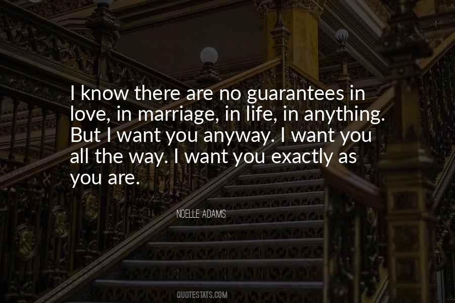 Quotes About Life Has No Guarantees #235272