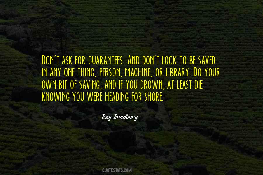 Quotes About Life Has No Guarantees #915021