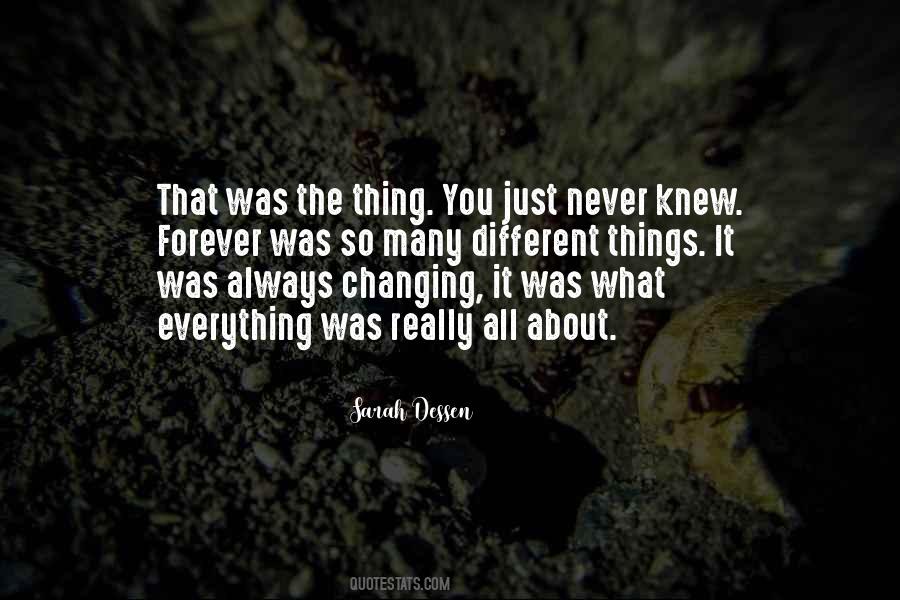 Quotes About Never Changing #611114