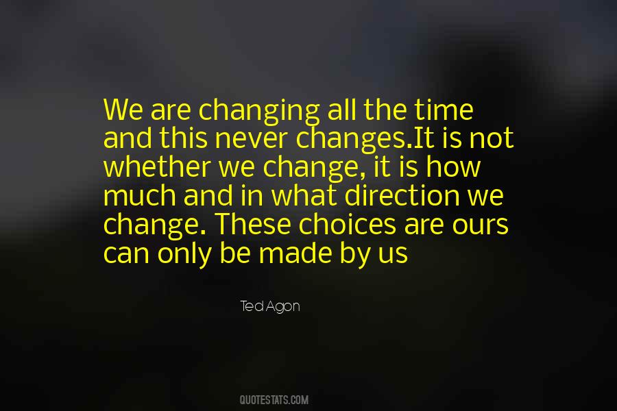 Quotes About Never Changing #735551