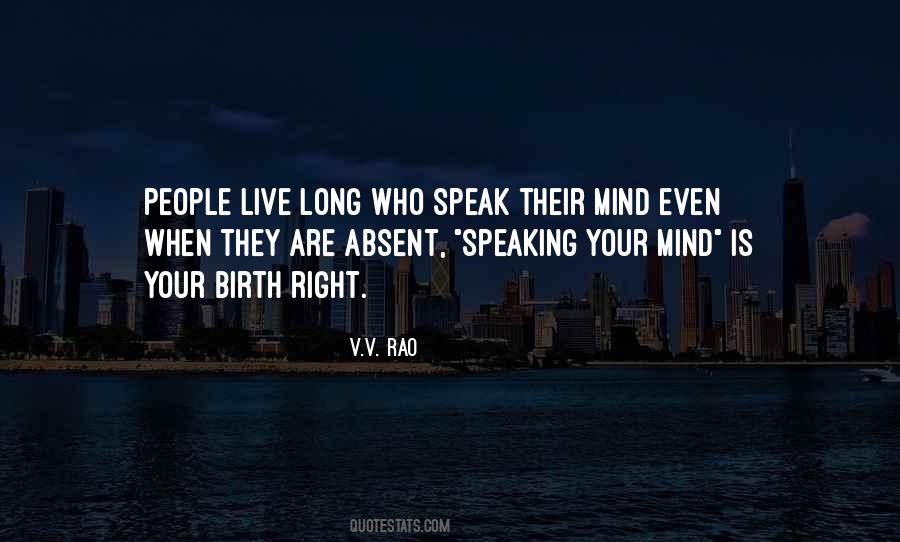 Quotes About Speaking Your Mind #1069224