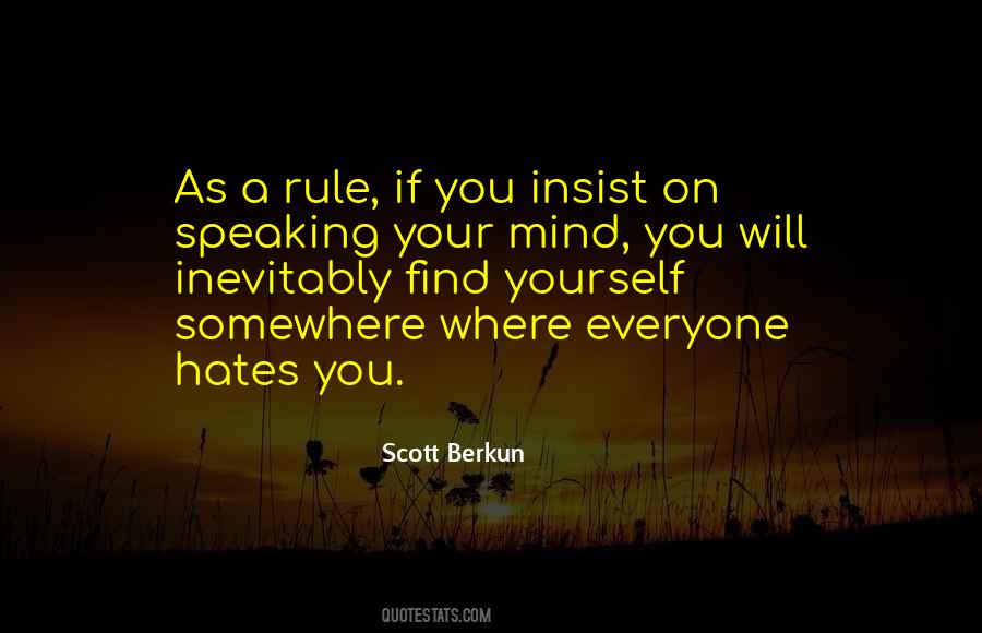 Quotes About Speaking Your Mind #1579391