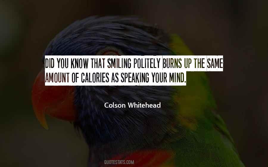 Quotes About Speaking Your Mind #392468