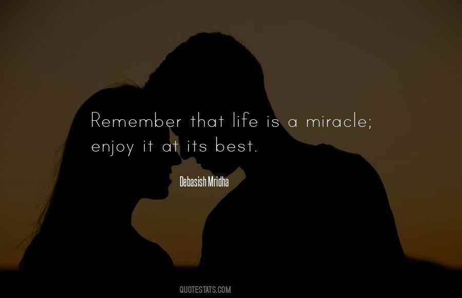 Enjoy Life At Its Best Quotes #1729575