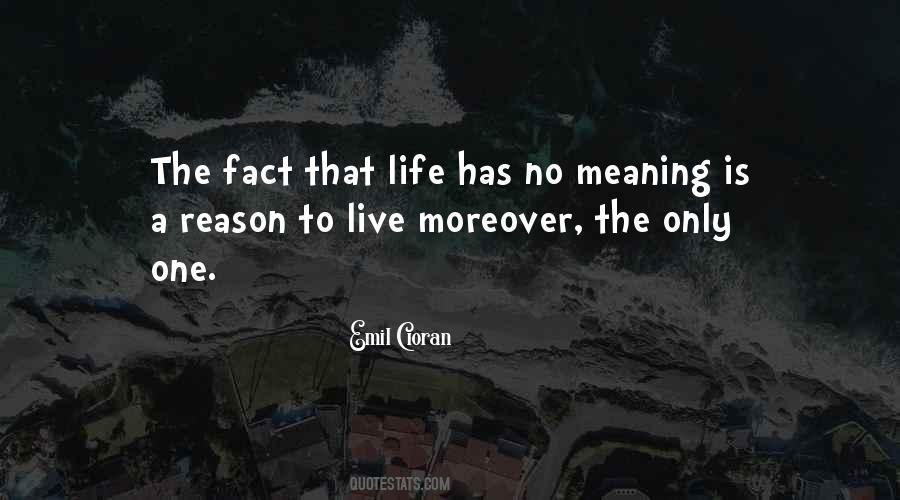 Quotes About No Reason To Live #576224